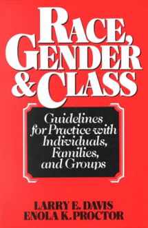 9780137501182-0137501188-Race, Gender and Class: Guidelines for Practice With Individuals, Families and Groups