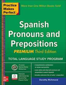 9781259586323-1259586324-Practice Makes Perfect Spanish Pronouns and Prepositions, Premium 3rd Edition