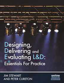 9781843983606-1843983605-Designing, Delivering and Evaluating L&D: Essentials for Practice
