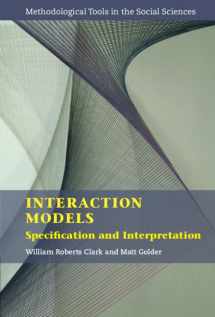 9781108416719-1108416713-Interaction Models: Specification and Interpretation (Methodological Tools in the Social Sciences)