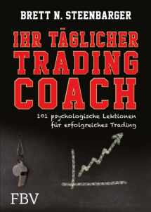 9783898796620-3898796620-Ihr täglicher Tradingcoach: 101 psychologische Lektionen für erfolgreiches Trading