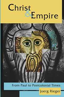 9780800620387-0800620380-Christ and Empire: From Paul to Postcolonial Times
