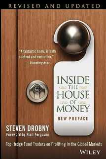 9781118843284-1118843282-Inside the House of Money: Top Hedge Fund Traders on Profiting in the Global Markets, Revised and Updated: Top Hedge Fund Traders on Profiting in the Global Markets