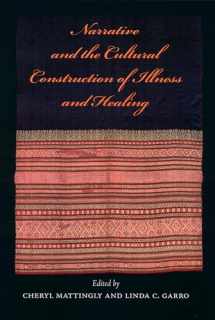 9780520218253-0520218256-Narrative and the Cultural Construction of Illness and Healing