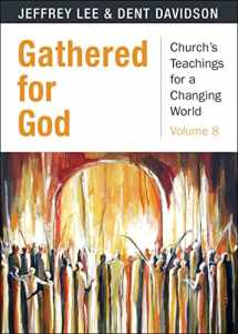 9780898690439-0898690439-Gathered for God (Church's Teachings for a Changing World)