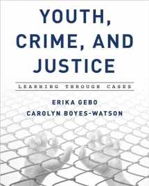 9781442237445-1442237449-Youth, Crime, and Justice: Learning through Cases