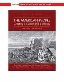 9780135571019-0135571014-The American People: Creating a Nation and a Society: Concise Edition, Volume 1 [RENTAL EDITION]