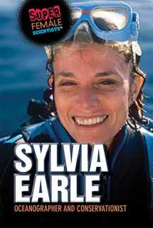 9781725340510-1725340518-Sylvia Earle: Oceanographer and Conservationist (Super Female Scientists)