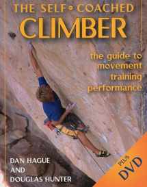 9780811733397-0811733394-Self-Coached Climber: The Guide to Movement, Training, Performance