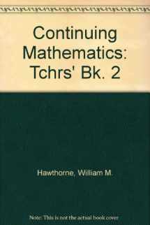 9780237506469-0237506467-Continuing Mathematics: Teacher's Book 2 (Continuing Mathematics)