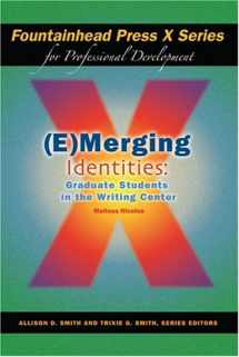 9781598711844-1598711849-(E)Merging Identities: Graduate Students in the Writing Center