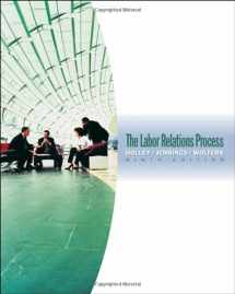 9780324421446-0324421443-The Labor Relations Process