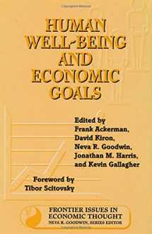 9781559635615-1559635614-Human Well-Being and Economic Goals (Volume 3) (Frontier Issues in Economic Thought)