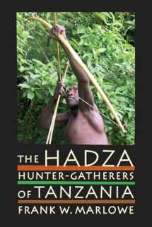 9780520253421-0520253426-The Hadza: Hunter-Gatherers of Tanzania (Volume 3) (Origins of Human Behavior and Culture)