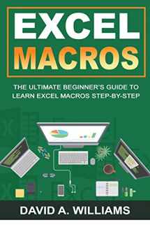 9781735338118-1735338117-Excel Macros: The Ultimate Beginner's Guide to Learn Excel Macros Step by Step