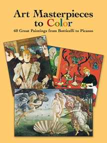 9780486433813-0486433811-Art Masterpieces to Color: 60 Great Paintings from Botticelli to Picasso (Dover Art Coloring Book)
