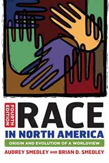 9780813345543-0813345545-Race in North America: Origin and Evolution of a Worldview