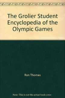 9780717276165-0717276163-The Grolier Student Encyclopedia of the Olympic Games