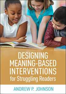 9781462545780-1462545785-Designing Meaning-Based Interventions for Struggling Readers
