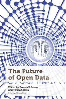 9780776629735-0776629735-The Future of Open Data (Law, Technology, and Media)