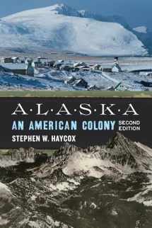 9780295746869-0295746866-Alaska: An American Colony