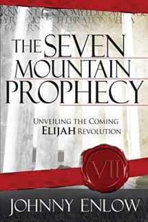 9781599792873-1599792877-The Seven Mountain Prophecy: Unveiling the Coming Elijah Revolution