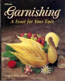 9780895866844-0895866846-Garnishing: A Feast for Your Eyes