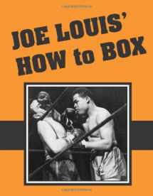 9781581607154-1581607156-Joe Louis' How to Box