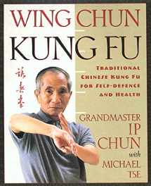 9780312187767-0312187769-Wing Chun Kung Fu: Traditional Chinese Kung Fu for Self-Defense and Health