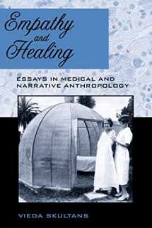 9780857451385-0857451383-Empathy and Healing: Essays in Medical and Narrative Anthropology