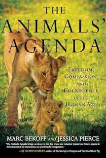 9780807045206-0807045209-The Animals' Agenda: Freedom, Compassion, and Coexistence in the Human Age