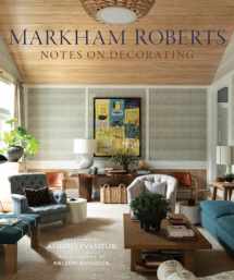 9780865653856-0865653852-Markham Roberts: Notes on Decorating