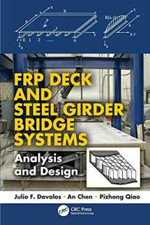 9781138077188-1138077186-FRP Deck and Steel Girder Bridge Systems: Analysis and Design (Composite Materials)
