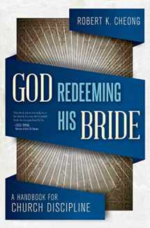 9781845507190-1845507193-God Redeeming His Bride: A Handbook for Church Discipline