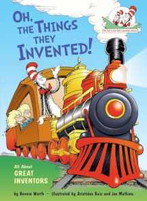 9780449814970-0449814971-Oh, the Things They Invented!: All About Great Inventors (The Cat in the Hat's Learning Library)