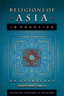 9780691090610-0691090610-Religions of Asia in Practice: An Anthology (Princeton Readings in Religions, 2)