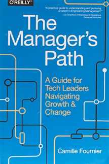 9781491973899-1491973897-The Manager's Path: A Guide for Tech Leaders Navigating Growth and Change
