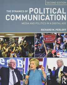 9781138651654-1138651656-The Dynamics of Political Communication: Media and Politics in a Digital Age