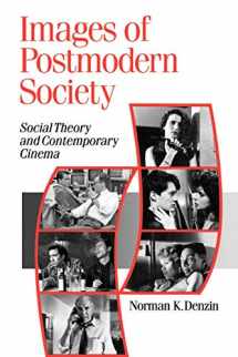9780803985162-0803985169-Images of Postmodern Society: Social Theory and Contemporary Cinema (Published in association with Theory, Culture & Society)