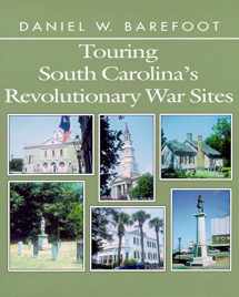 9780895871824-0895871823-Touring South Carolina's Revolutionary War Sites (Touring the Backroads)
