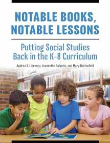 9781440840791-1440840792-Notable Books, Notable Lessons: Putting Social Studies Back in the K-8 Curriculum