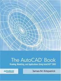 9780131190238-0131190237-The AutoCAD Book: Drawing, Modeling, and Applications Using AutoCAD 2005