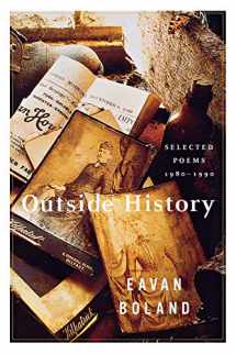 9780393308228-0393308227-Outside History: Selected Poems, 1980-1990