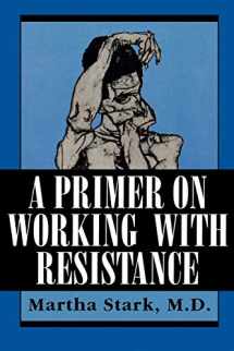 9781568210933-1568210930-A Primer on Working with Resistance