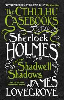 9781785652912-1785652915-Sherlock Holmes and the Shadwell Shadows: The First of The Cthulhu Casebooks