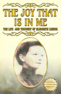 9781955459884-1955459886-The Joy That Is In Me: The Life and Thought of Elisabeth Leseur