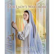 9781622826261-1622826264-Sophia Institute Press Our Lady’s Wardrobe