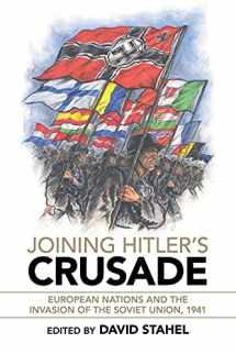 9781316649749-1316649741-Joining Hitler's Crusade: European Nations and the Invasion of the Soviet Union, 1941