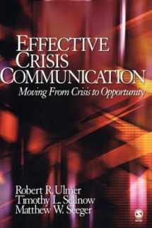 9781412914185-1412914183-Effective Crisis Communication: Moving From Crisis to Opportunity