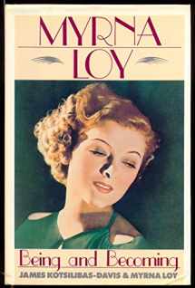 9780747500841-0747500843-Being and Becoming: Myrna Loy